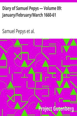 Diary of Samuel Pepys — Volume 09: January/February/March 1660-61 cover