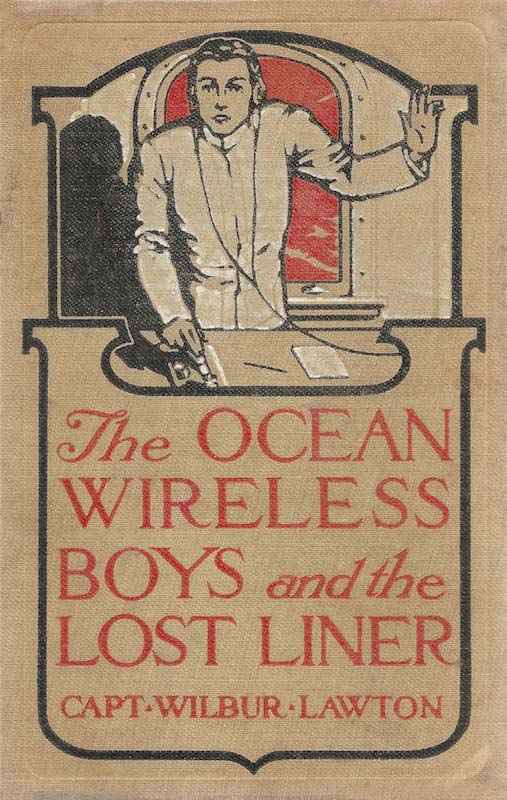 The Ocean Wireless Boys and the Lost Liner cover