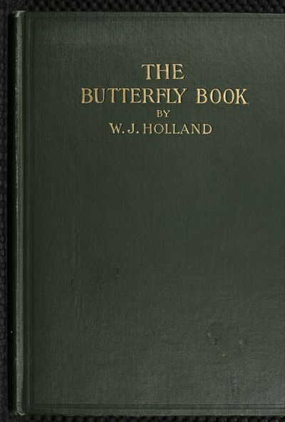 The Butterfly Book / A Popular Guide to a Knowledge of the Butterflies of North America cover