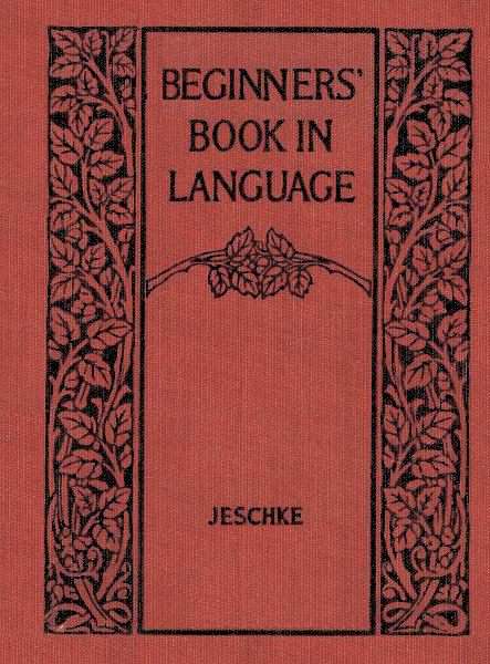 Beginners' Book in Language. A Book for the Third Grade cover