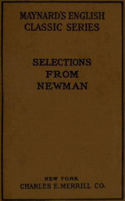 Selections from the Prose Writings of John Henry Cardinal Newman / For the Use of Schools cover