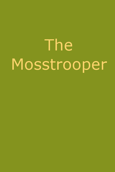 The Mosstrooper: A Legend of the Scottish Border cover