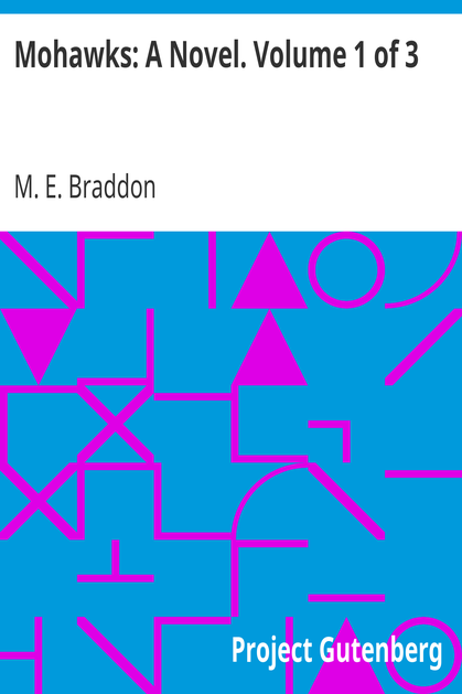 Mohawks: A Novel. Volume 1 of 3 cover