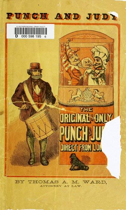 Punch and Judy, with Instructions How to Manage the Little Wooden Actors / Containing New and Easy Dialogues Arranged for the Use of Beginners, Desirous to Learn How to Work the Puppets. For Sunday Schools, Private Parties, Festivals and Parlor Entertainments. cover