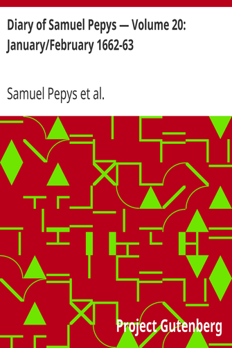 Diary of Samuel Pepys — Volume 20: January/February 1662-63 cover