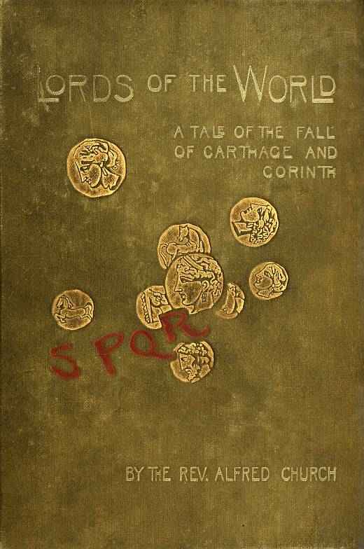 Lords of the World: A story of the fall of Carthage and Corinth cover