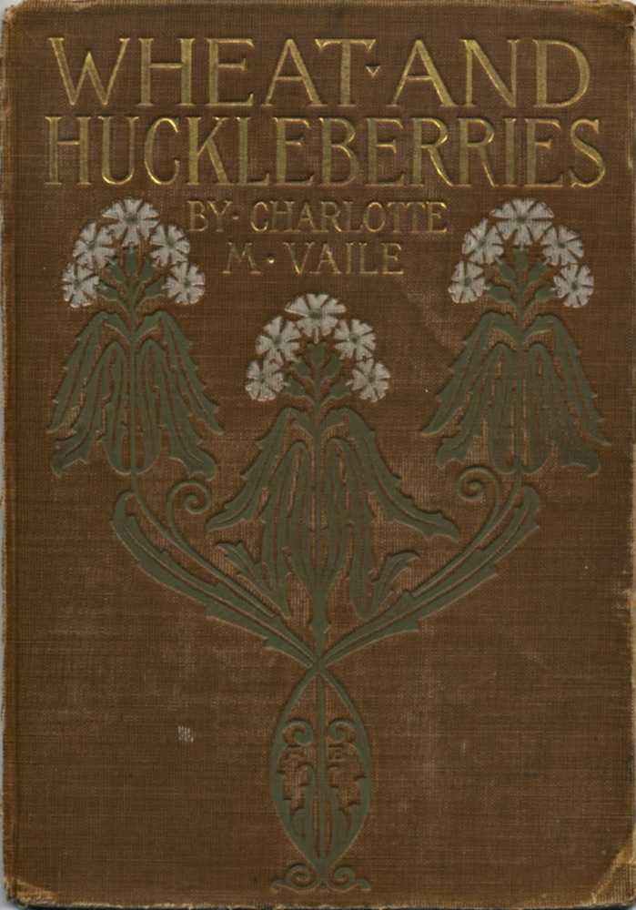 Wheat and Huckleberries; Or, Dr. Northmore's Daughters cover