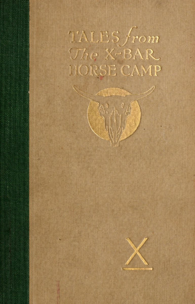 Tales from the X-bar Horse Camp: The Blue-Roan "Outlaw" and Other Stories cover