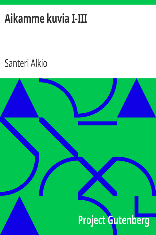 Aikamme kuvia I-III cover