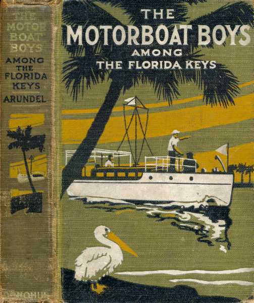 Motor Boat Boys Among the Florida Keys; Or, The Struggle for the Leadership cover