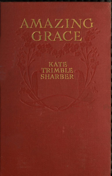 Amazing Grace, Who Proves That Virtue Has Its Silver Lining cover