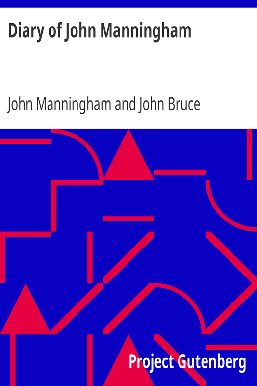Diary of John Manningham / Of the Middle Temple, and of Bradbourne, Kent, Barrister‑at‑Law, 1602-1603 cover
