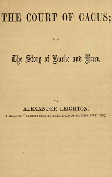 The Court of Cacus; Or, The Story of Burke and Hare cover