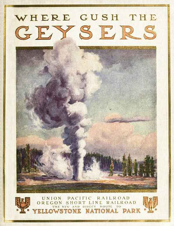 To Geyserland / Union Pacific-Oregon Short Line Railroads to the Yellowstone National Park cover