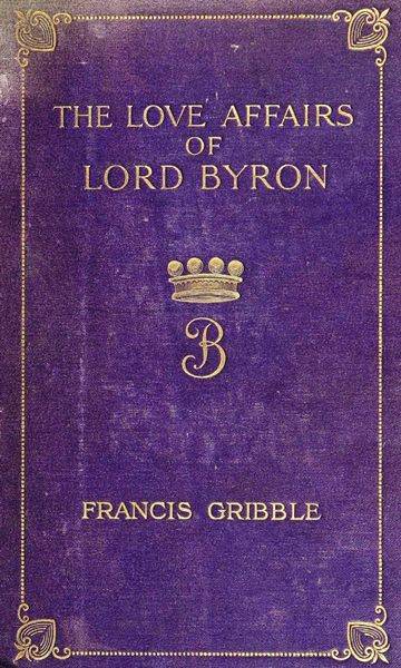 The Love Affairs of Lord Byron cover