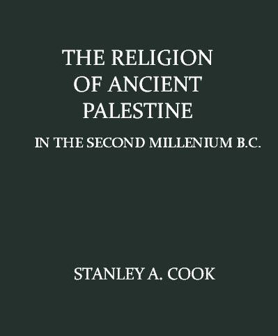 The Religion of Ancient Palestine in the Second Millenium B.C. cover