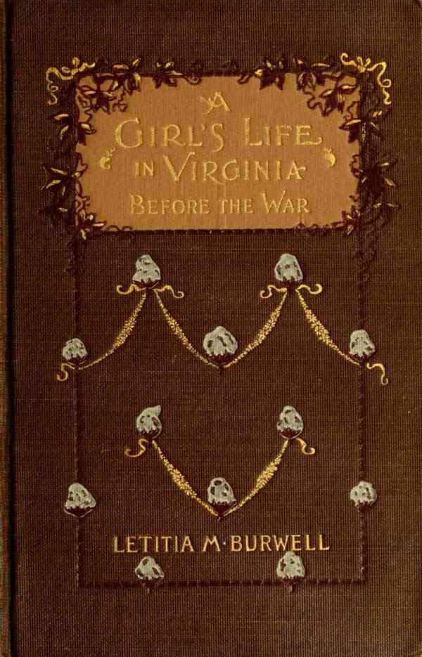 A Girl's Life in Virginia before the War cover