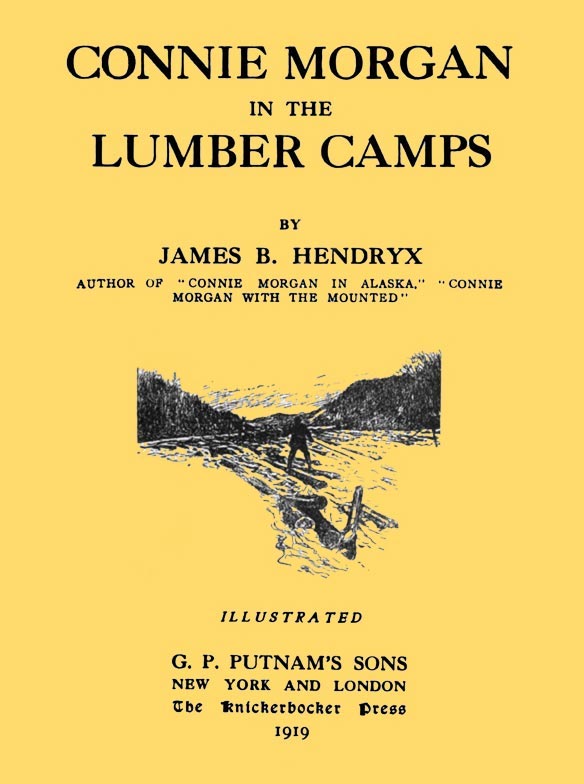 Connie Morgan in the Lumber Camps cover