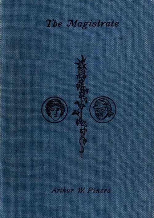 The Magistrate: A Farce in Three Acts cover