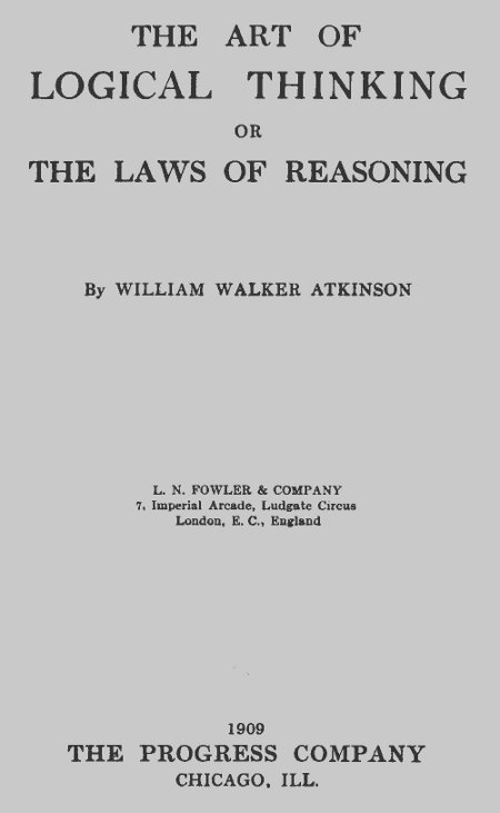 The Art of Logical Thinking; Or, The Laws of Reasoning cover