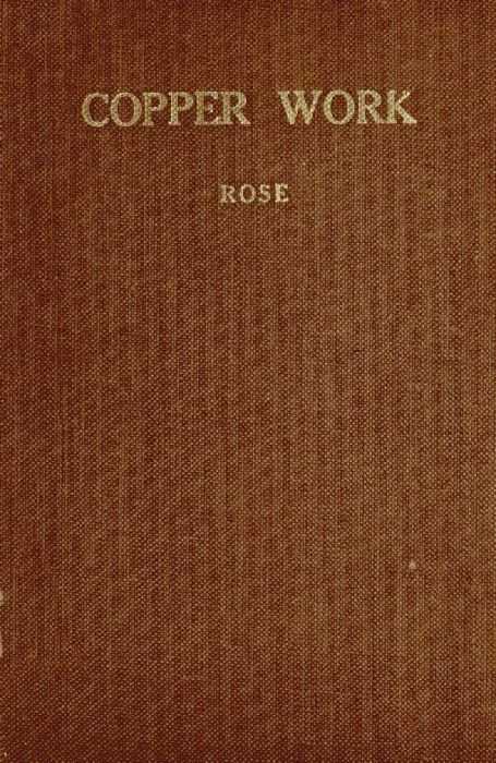 Copper Work: A Text Book for Teachers and Students in the Manual Arts cover