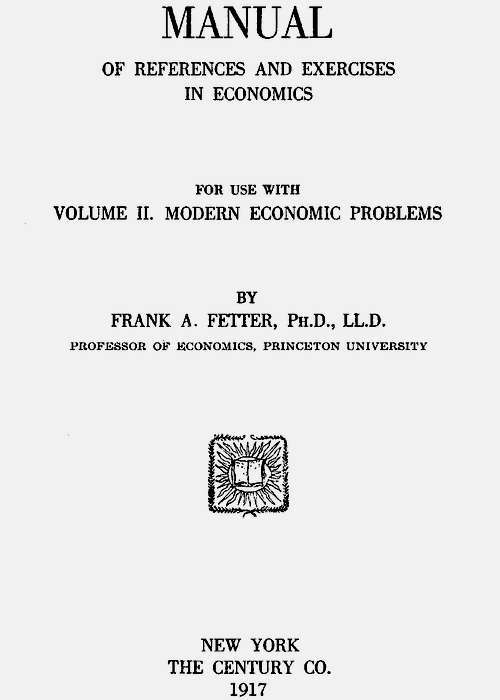 Manual of References and Exercises in Economics for Use with Volume II. Modern Economic Problems cover