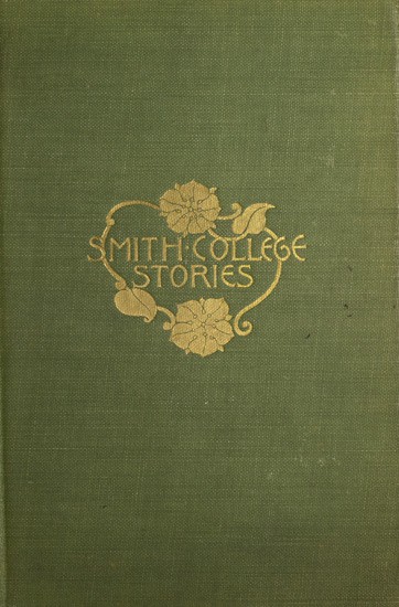 Smith College Stories / Ten Stories by Josephine Dodge Daskam cover