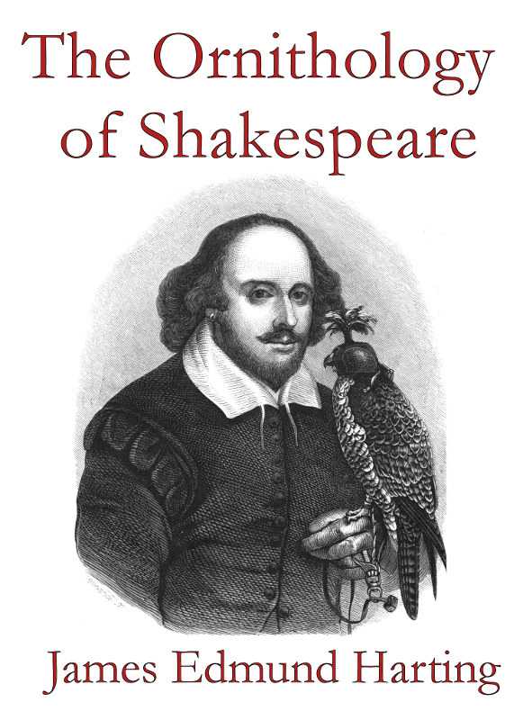 The Ornithology of Shakespeare / Critically examined, explained and illustrated cover