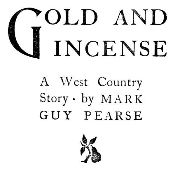 Gold and Incense: A West Country Story cover