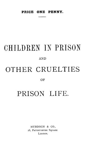 Children in Prison and Other Cruelties of Prison Life cover