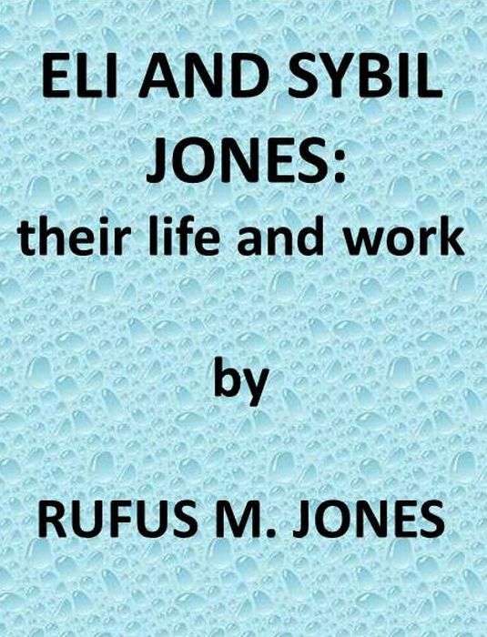 Eli and Sibyl Jones, Their Life and Work cover