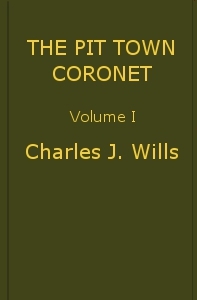 The Pit Town Coronet: A Family Mystery, Volume 1 (of 3) cover