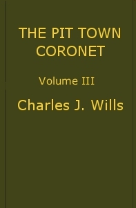 The Pit Town Coronet: A Family Mystery, Volume 3 (of 3) cover