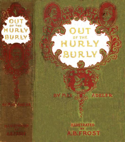 Out of the Hurly-Burly; Or, Life in an Odd Corner cover