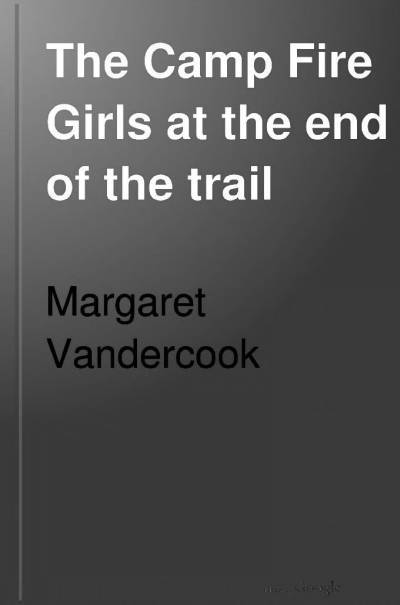 The Camp Fire Girls at the End of the Trail cover
