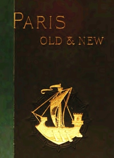 Old and New Paris: Its History, Its People, and Its Places, v. 1 cover