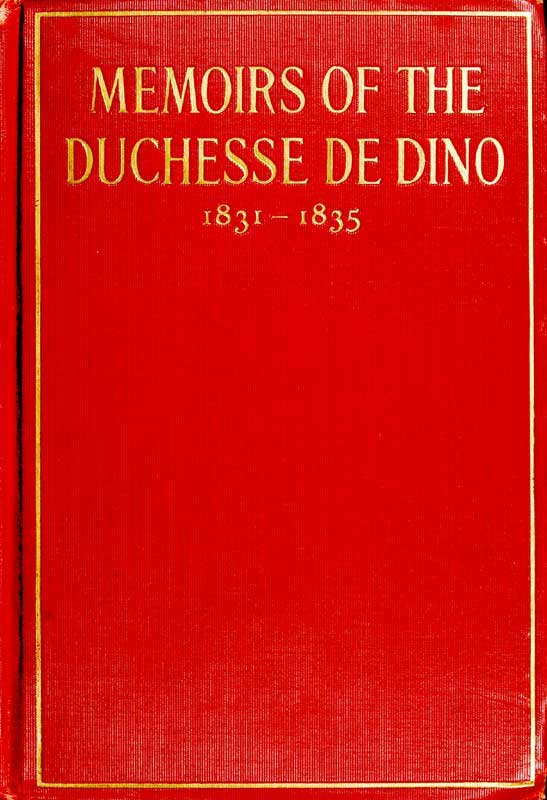 Memoirs of the Duchesse de Dino (Afterwards Duchesse de Talleyrand et de Sagan), 1831-1835 cover