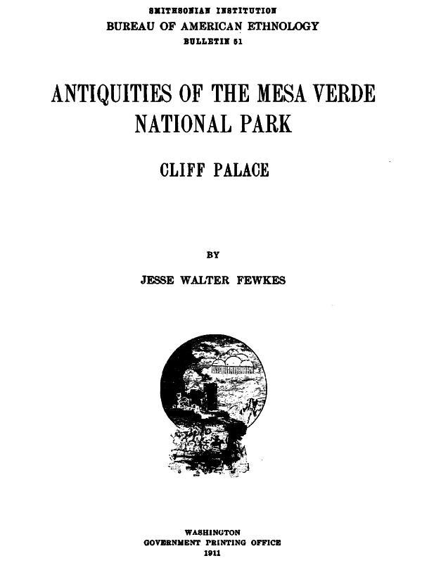 Antiquities of the Mesa Verde National Park: Cliff Palace cover