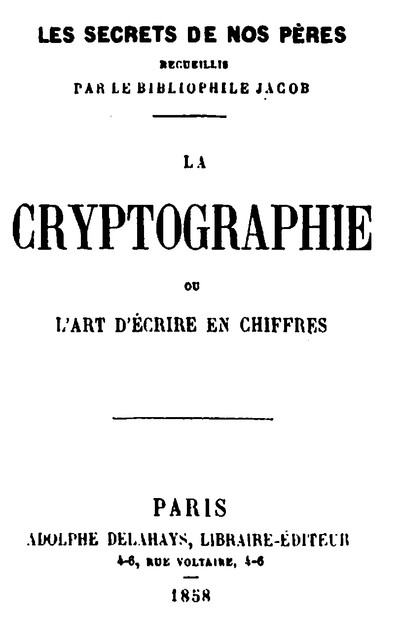La Cryptographie, ou, l'art d'écrire en chiffres cover