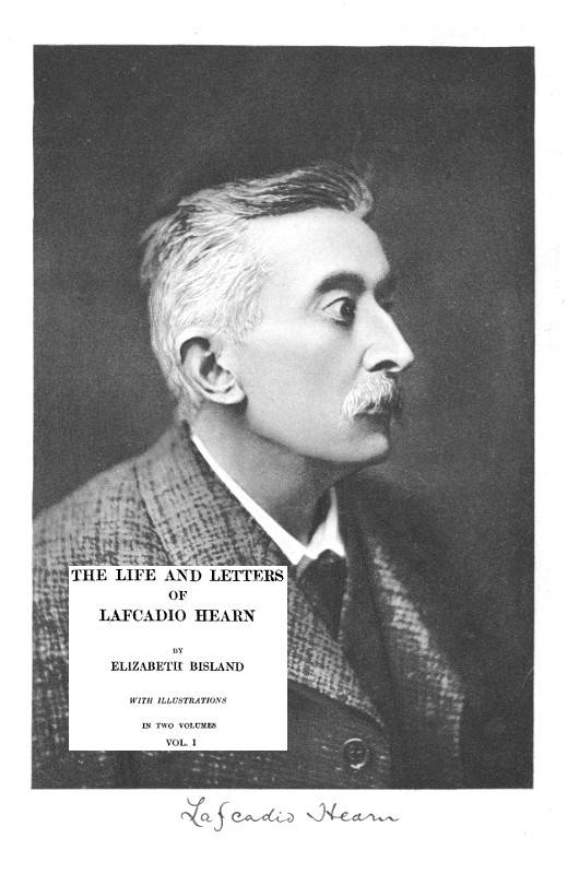 The Life and Letters of Lafcadio Hearn, Volume 1 cover