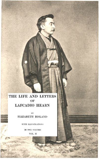 The Life and Letters of Lafcadio Hearn, Volume 2 cover