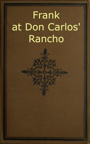 Frank at Don Carlos' Rancho cover