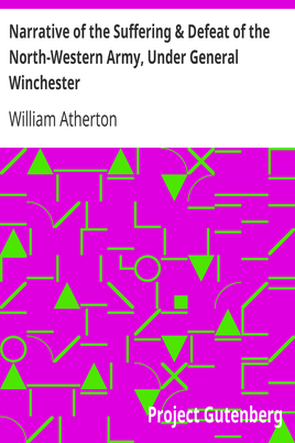 Narrative of the Suffering & Defeat of the North-Western Army, Under General Winchester / Massacre of the Prisoners; Sixteen Months Imprisonment of the Writer and Others with the Indians and British cover
