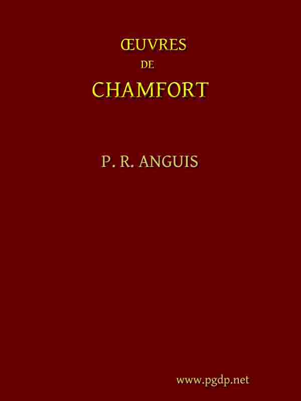 Œuvres Complètes de Chamfort (Tome 1) / Recueillies et publiées avec une notice historique sur la vie et les écrits de l'auteur. cover