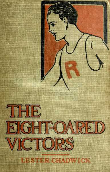 The Eight-Oared Victors: A Story of College Water Sports cover