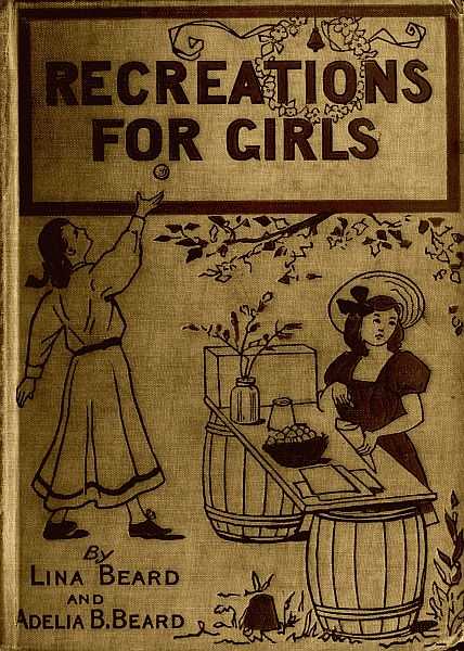 Indoor and Outdoor Recreations for Girls cover