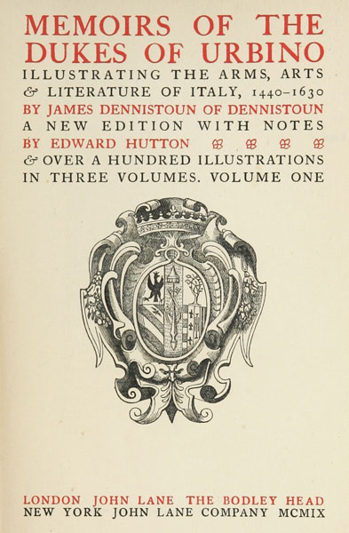 Memoirs of the Dukes of Urbino, Volume 1 (of 3) / Illustrating the Arms, Arts, and Literature of Italy, from 1440 To 1630. cover