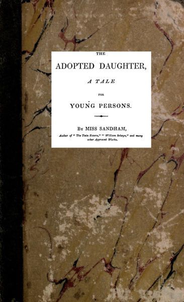 The Adopted Daughter: A Tale for Young Persons cover