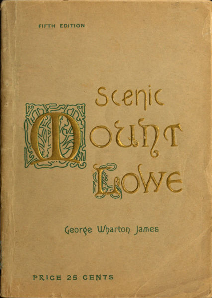 Scenic Mount Lowe and Its Wonderful Railway cover