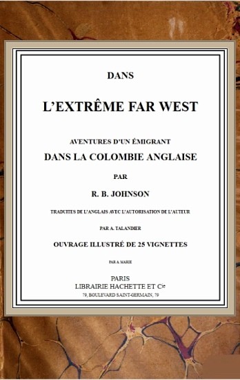 Dans l'extrême Far West: Aventures d'un émigrant dans la Colombie anglaise cover